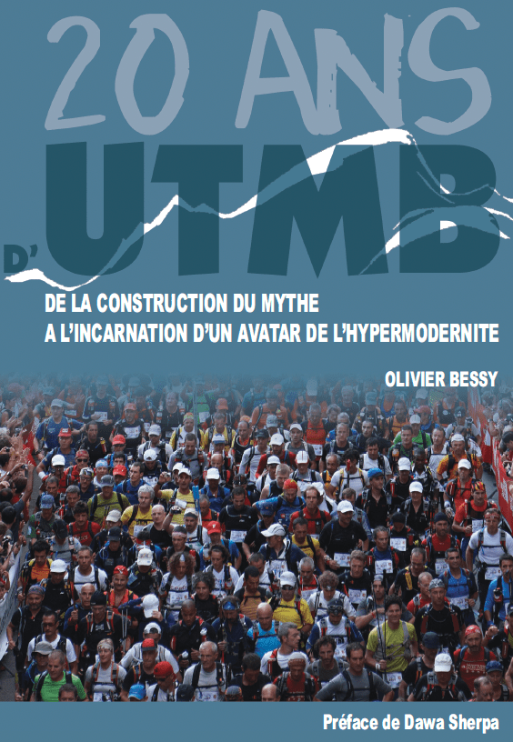 Ouvrage &laquo;&nbsp;20 ans d&rsquo;UTMB. De la construction du mythe à l&rsquo;incarnation d&rsquo;un avatar de l&rsquo;hypermodernité&nbsp;&raquo;, 2024.