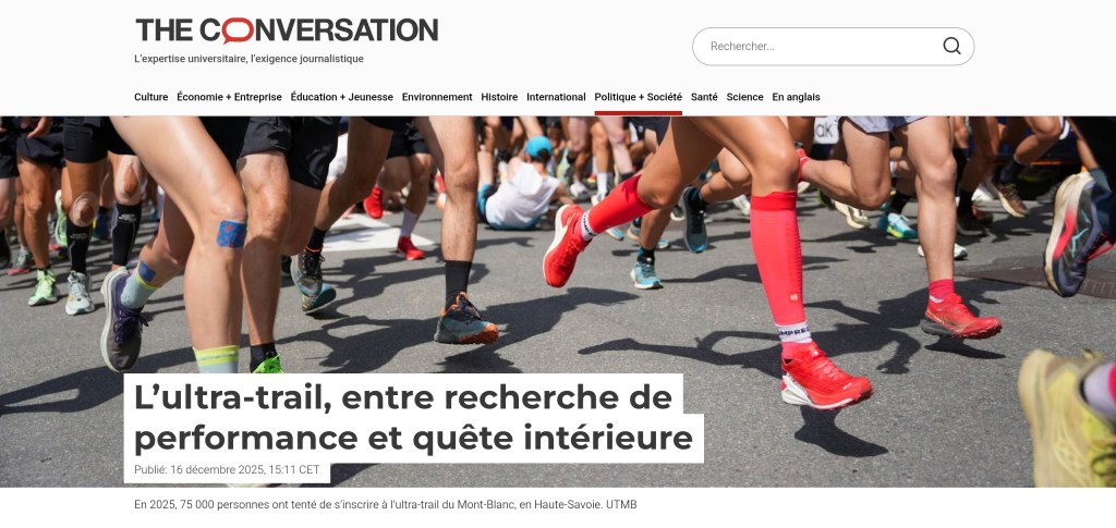 &laquo;&nbsp;L&rsquo;ultra-trail, entre recherche de performance et quête intérieure&nbsp;&raquo;, The Conversation&nbsp;16/12/2025